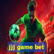 jjj game bet